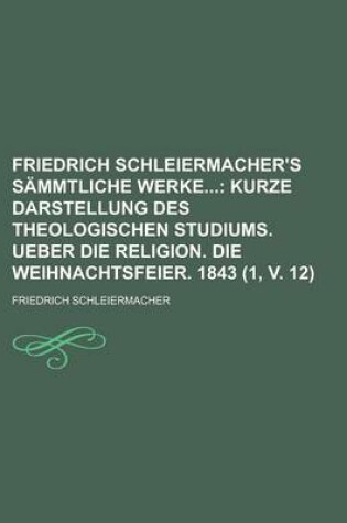 Cover of Friedrich Schleiermacher's Sammtliche Werke (1, V. 12)
