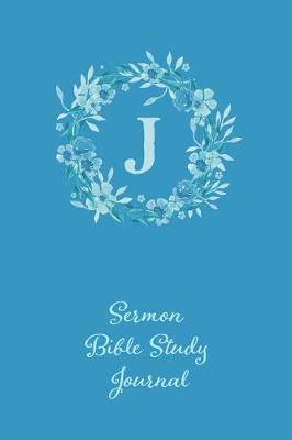 Book cover for Blue Floral Monogram Letter J Sermon Bible Study Journal