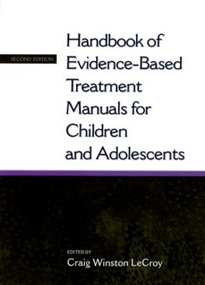 Book cover for Handbook of Evidence-based Treatment Manuals for Children and Adolescents