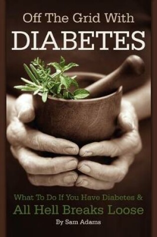 Cover of Off The Grid With Diabetes