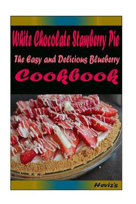 Book cover for White Chocolate Stawberry Pie