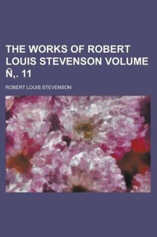 Cover of The Works of Robert Louis Stevenson Volume N . 11