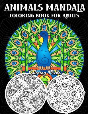 Book cover for Animals Mandala Coloring Book for Adults