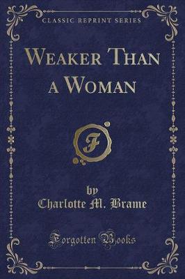 Book cover for Weaker Than a Woman (Classic Reprint)