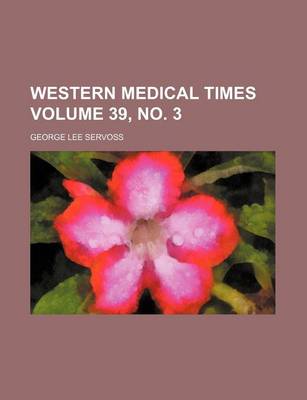 Book cover for Western Medical Times Volume 39, No. 3