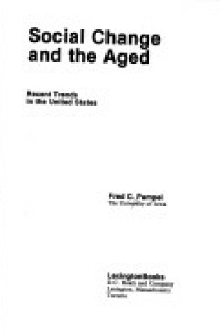 Cover of Social Change and the Aged