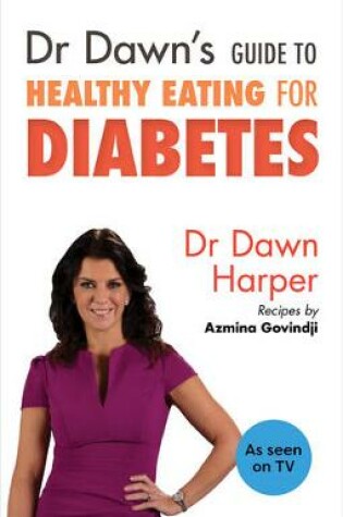 Cover of Dr Dawn's Guide to Healthy Eating for Diabetes