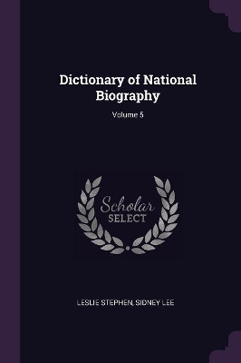 Book cover for Dictionary of National Biography; Volume 5