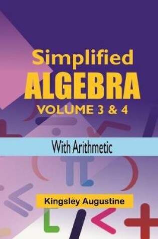 Cover of Simplified Algebra (Volume 3 and 4)
