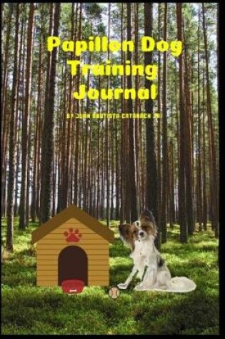 Cover of Papillon Dog Training Journal