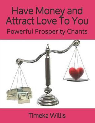 Book cover for Have Money and Attract Love To You