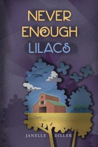 Cover of Never Enough Lilacs