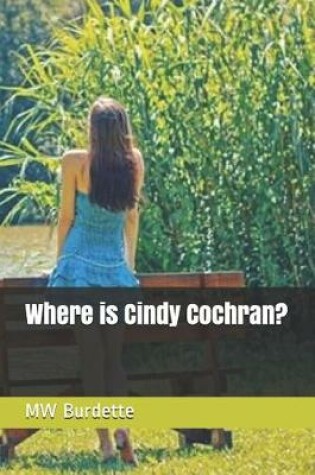 Cover of Where is Cindy Cochran?