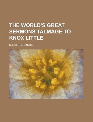 Book cover for The World's Great Sermons Talmage to Knox Little Volume 08