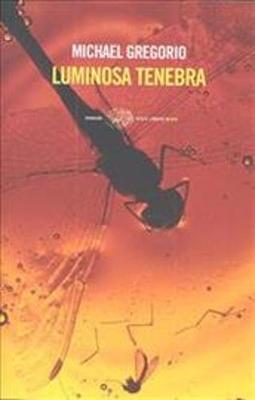Book cover for Luminosa tenebra