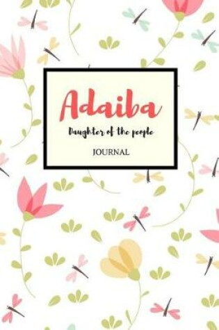 Cover of Adaiba Daughter of the People Journal