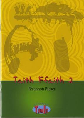 Book cover for Cyfres Tonic 1: Taith Ffaith 2