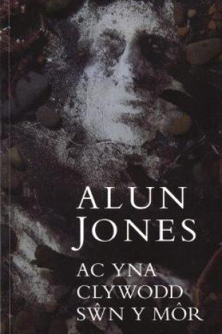 Cover of Ac Yna Clywodd Sŵn y Môr