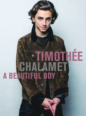 Cover of Timothee Chalamet: A Beautiful Boy