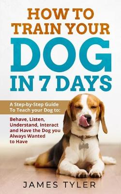 Book cover for How to Train your Dog in 7 Days