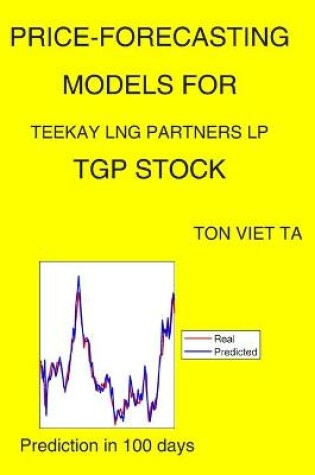 Cover of Price-Forecasting Models for Teekay Lng Partners LP TGP Stock