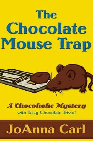 Cover of The Chocolate Mouse Trap