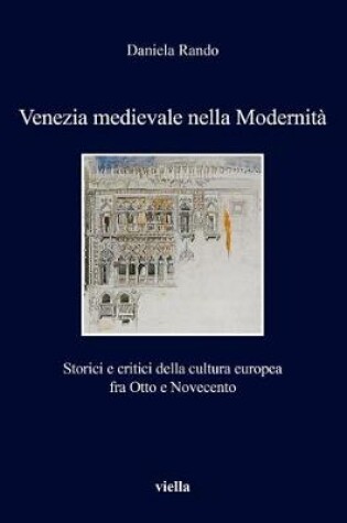 Cover of Venezia Medievale Nella Modernita