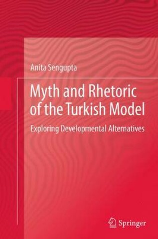 Cover of Myth and Rhetoric of the Turkish Model