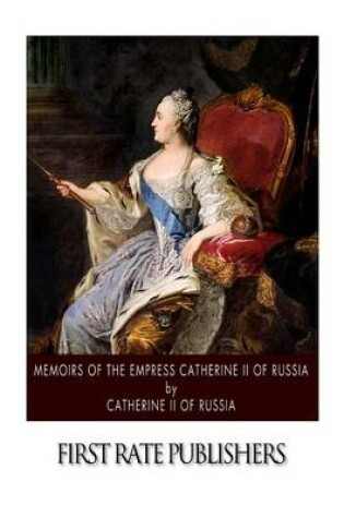 Cover of Memoirs of the Empress Catherine II of Russia