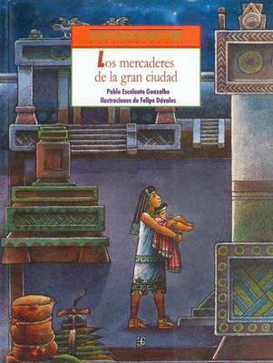 Book cover for Los Mercaderes de La Gran Cuidad