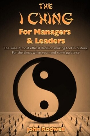 Cover of The I Ching for Managers & Leaders