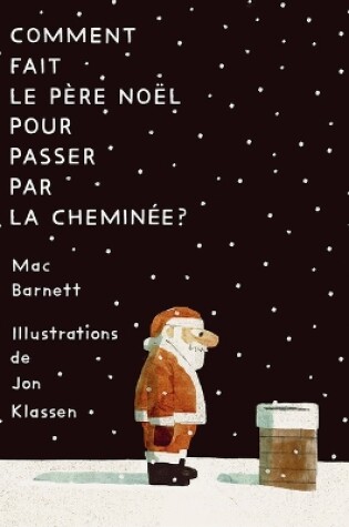 Cover of Comment Fait Le P�re No�l Pour Passer Par La Chemin�e?