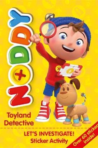 Cover of Noddy Toyland Detective: Let's Investigate! Sticker Activity