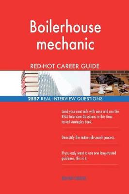 Book cover for Boilerhouse mechanic RED-HOT Career Guide; 2557 REAL Interview Questions