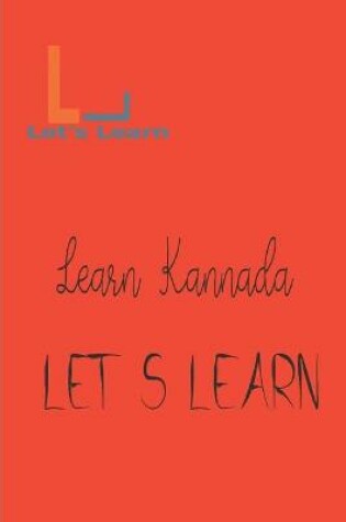 Cover of Let's Learn - Learn Kannada