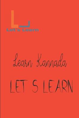 Book cover for Let's Learn - Learn Kannada