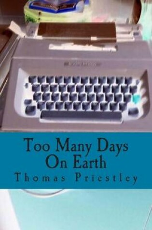 Cover of Too Many Days On Earth