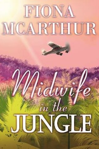 Cover of Midwife in the Jungle