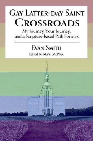 Cover of Gay Latter-Day Saint Crossroads