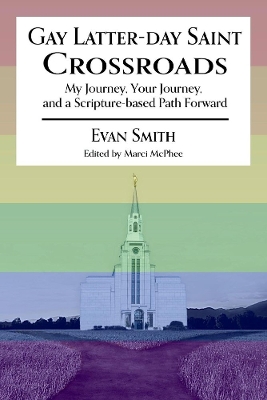 Book cover for Gay Latter-Day Saint Crossroads