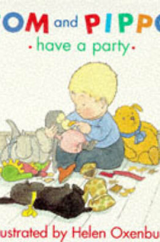 Cover of Tom and Pippo Have a Party