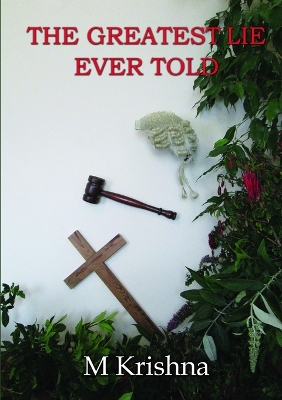 Book cover for The Greatest Lie Ever Told