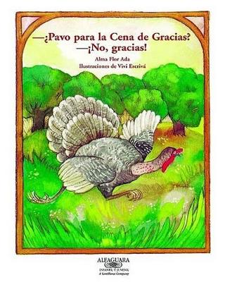 Cover of Pavo Para La Cena de Gracias? No Gracias!(turkey for Thanksgiving Dinner? No, Thanks!)