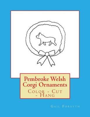 Book cover for Pembroke Welsh Corgi Ornaments