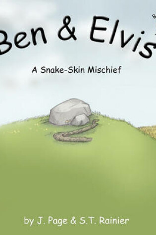 Cover of Ben & Elvis; A Snake-Skin Mischief