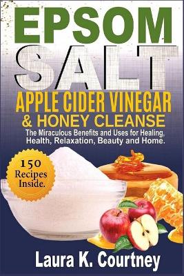 Book cover for Epsom Salt, Apple Cider Vinegar & Honey Cleanse