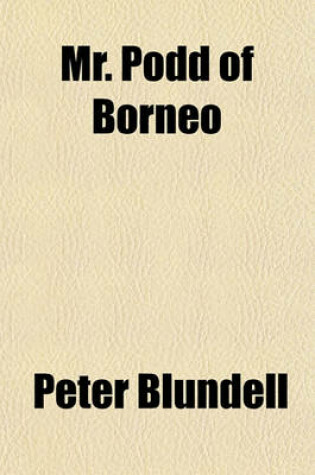 Cover of Mr. Podd of Borneo