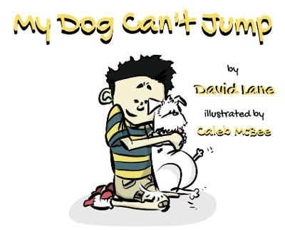Book cover for My Dog Can't Jump