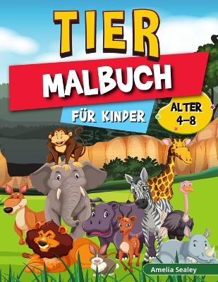 Book cover for Tier-Malbuch für Kinder