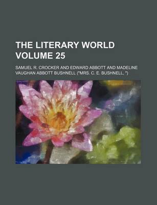 Book cover for The Literary World Volume 25